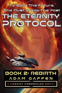 E-Book (epub) The Eternity Protocol: Rebirth von Adam Gaffen