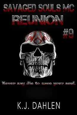 E-Book (epub) Savaged Souls MC Reunion von Kj Dahlen