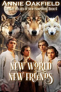 E-Book (epub) New World New Friends von Annie Oakfield