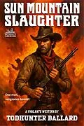 E-Book (epub) Sun Mountain Slaughter von Todhunter Ballard