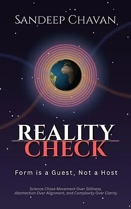 E-Book (epub) Reality Check: Form Is a Guest, Not a Host von Sandeep Chavan