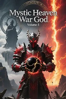 E-Book (epub) Mystic Heaven War God, Volume 5 von Zenithnovels