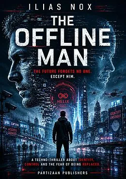 E-Book (epub) The Offline Man von Ilias Nox