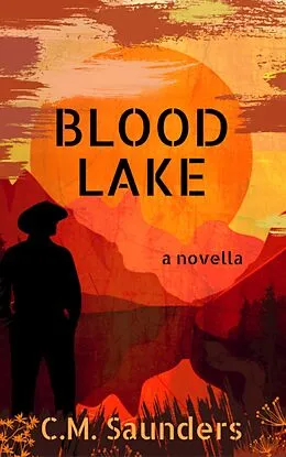 E-Book (epub) Blood Lake von C. M. Saunders
