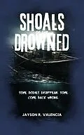 E-Book (epub) Shoals of the Drowned von Jayson Valencia