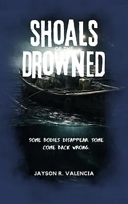 E-Book (epub) Shoals of the Drowned von Jayson Valencia