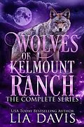 E-Book (epub) Wolves of Kelmount Ranch von Lia Davis