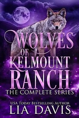 E-Book (epub) Wolves of Kelmount Ranch von Lia Davis