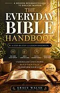 E-Book (epub) The Everyday Bible Handbook von Grace Walsh