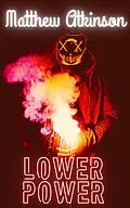 E-Book (epub) Lower Power von Matthew Atkinson