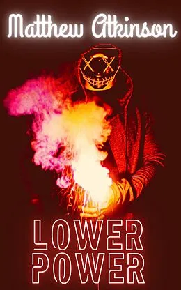 E-Book (epub) Lower Power von Matthew Atkinson