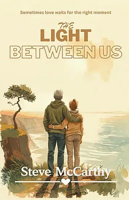 E-Book (epub) The Light Between Us von Steve Mccarthy