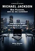 E-Book (epub) Michael Jackson: Der Visionär, den du nie kanntest von Dieter Wiesner, Yusuf Jah