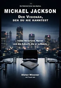 E-Book (epub) Michael Jackson: Der Visionär, den du nie kanntest von Dieter Wiesner, Yusuf Jah