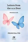 E-Book (epub) Letters from the 11:11 Door von Ph1n1x
