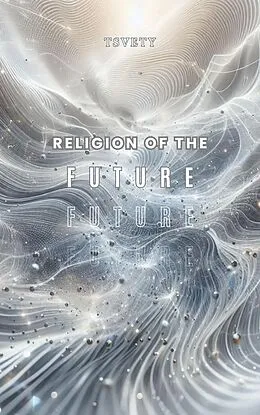 E-Book (epub) Religion of the Future von Tsvety