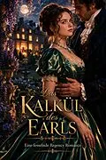 E-Book (epub) Das Kalkül des Earls von Elowen Haverbrook