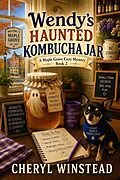 E-Book (epub) Wendy's Haunted Kombucha Jar von Cheryl Winstead