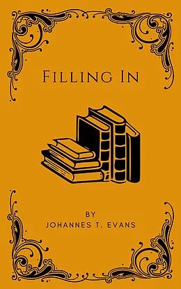 E-Book (epub) Filling In von Johannes T. Evans