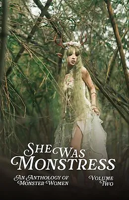 E-Book (epub) She Was Monstress Volume Two: An Anthology of Monster Women von Robin Jo Margaret, Amanda & Rory Webb, Joachim Heijndermans