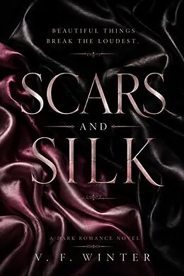 E-Book (epub) Scars and Silk von V. F. Winter