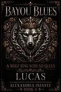 E-Book (epub) A Wolf King with No Queen; Lucas von Alexandria Infante