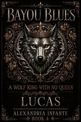 E-Book (epub) A Wolf King with No Queen; Lucas von Alexandria Infante