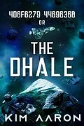 E-Book (epub) 4d6f6279 4469636b or, "The Dhale" von Kim Aaron