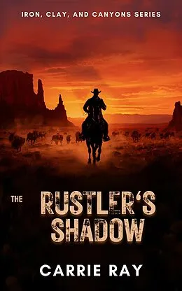 E-Book (epub) The Rustler's Shadow von Carrie Ray
