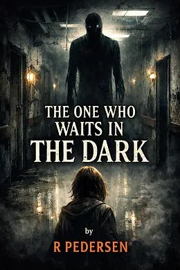 E-Book (epub) The One Who Waits in the Dark von R. Pedersen