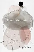 E-Book (epub) Damn dentists von Leo Duca
