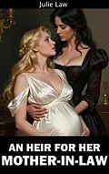 E-Book (epub) An Heir for her Mother-in-law von Julie Law