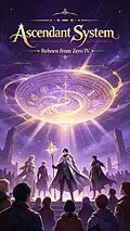 E-Book (epub) Ascendant System: Reborn from Zero IV von Cong Zhang