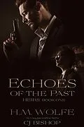 E-Book (epub) Echoes of the Past von H. M. Wolfe