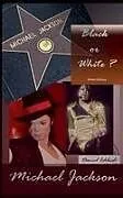 Kartonierter Einband Michael Jackson - Black or White von Daniel Ichbiah