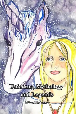 E-Book (epub) Unicorns: Mythology and Legends (Illustrated Version) von Fairychamber