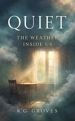 E-Book (epub) Quiet von K. G. Groves