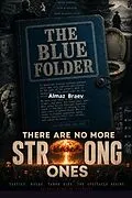 E-Book (epub) The Blue folder There are no more strong ones von Almaz Braev