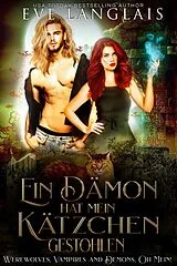 E-Book (epub) Ein Dämon hat mein Kätzchen gestohlen von Eve Langlais