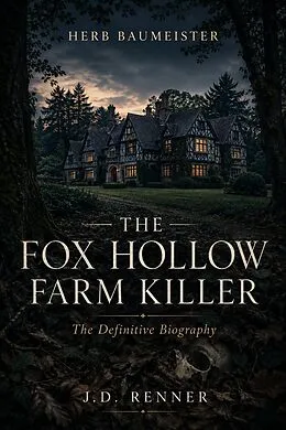 E-Book (epub) Herb Baumeister The Fox Hollow Farm Killer von J. D. Renner