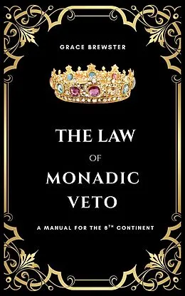 E-Book (epub) The Law of Monadic Veto von Grace Brewster