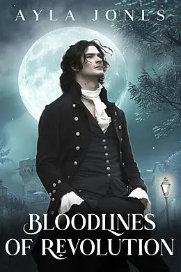 E-Book (epub) Bloodlines of Revolution von Ayla Jones