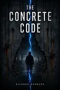 E-Book (epub) The Concrete Code von Ricardo Marques