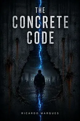 E-Book (epub) The Concrete Code von Ricardo Marques