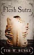 E-Book (epub) The Flesh Sutra von Tim W Burke