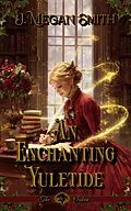 E-Book (epub) An Enchanting Yuletide von J. Megan Smith