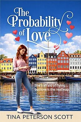 E-Book (epub) The Probability of Love von Tina Scott