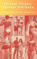 E-Book (epub) Thicker Thighs, Thinner Patience Intergender/Mixed Wrestling von Ken Phillips, Michelle Smith, Isabella Cira