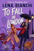 E-Book (epub) To Fall In London von Lena Bianchi