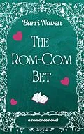 E-Book (epub) The Rom-Com Bet von Barri Naven